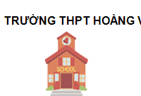 TRUNG TÂM Trường THPT Hoàng Văn Thụ
